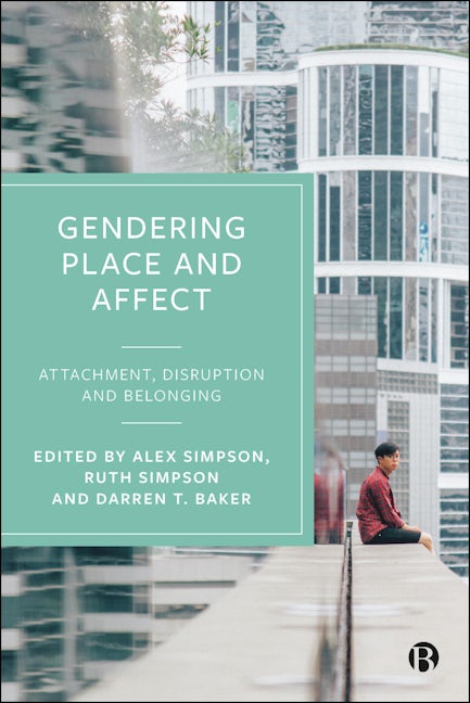 Book cover image for Gendering Place and Affect ISBN: 9781529232752